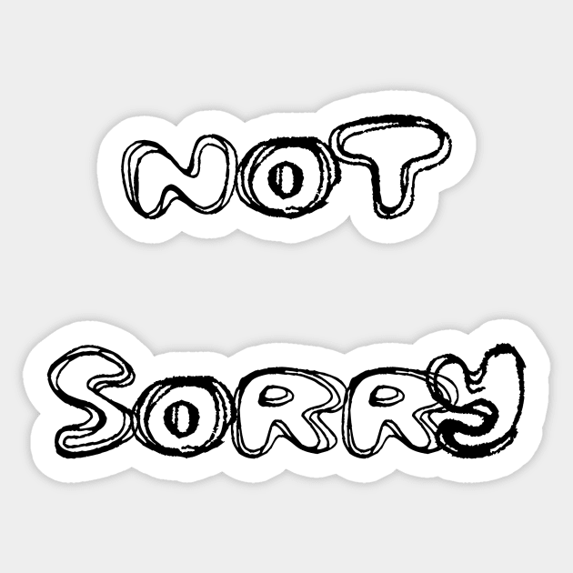 not sorry outline Sticker by carleemarkle